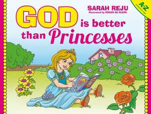 God Is Better Than Princesses de Sarah Reju