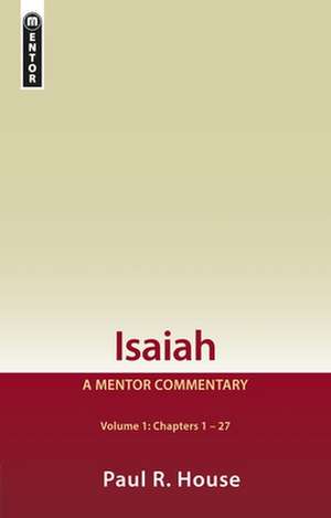 Isaiah Vol 1 de Paul R. House