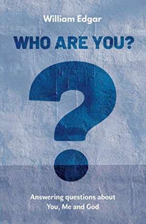 Who are You? de William Edgar