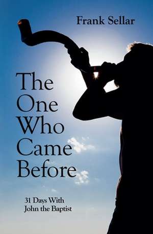 The One Who Came Before de Frank Sellar