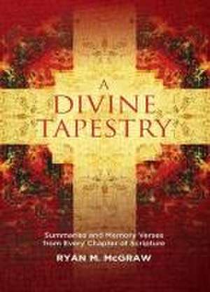 A Divine Tapestry de Ryan M. Mcgraw