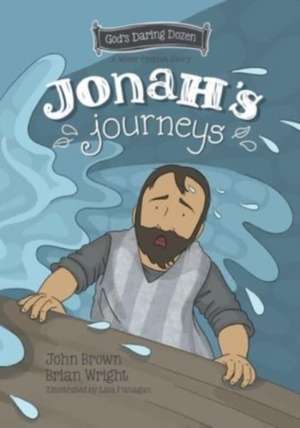 Jonah's Journeys de Brian J. Wright