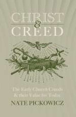 Christ & Creed de Nate Pickowicz