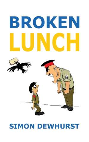 Broken Lunch de Simon Dewhurst