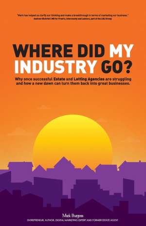 Where did my industry go? de Mark Burgess