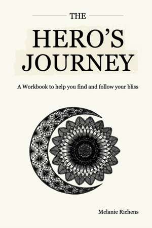 THE HERO'S JOURNEY de Melanie Richens