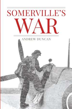 Somervilles War de Andrew Duncan