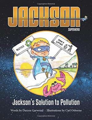 Jackson's Solution to Pollution de Darren Garwood