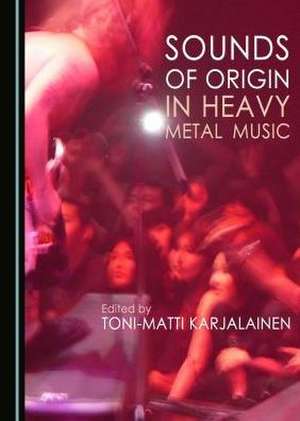 Sounds of Origin in Heavy Metal Music