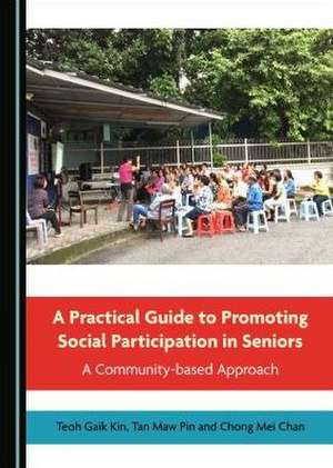 Practical Guide to Promoting Social Participation in Seniors de Chong Mei Chan