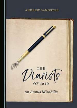 Diarists of 1940 de Andrew Sangster