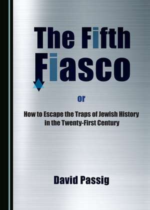 FIFTH FIASCO OR HOW TO ESCAPE THE TRAPS de David Passig