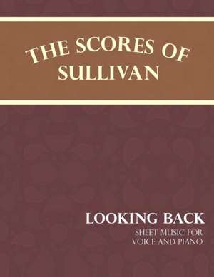 Sullivan's Scores - Looking Back - Sheet Music for Voice and Piano