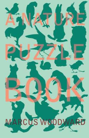 A Nature Puzzle Book de Marcus Woodward