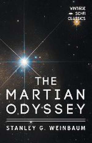 A Martian Odyssey de Stanley G. Weinbaum