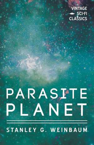 Parasite Planet de Stanley G. Weinbaum