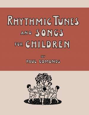 Rhythmic Tunes and Songs for Children de Paul Edmonds