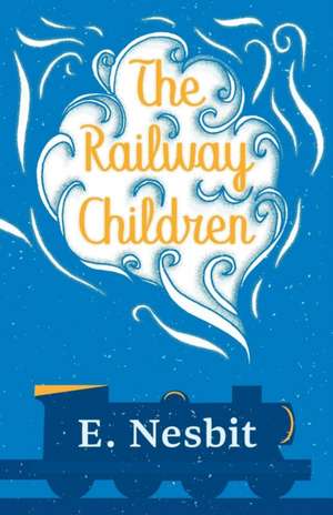 Nesbit, E: Railway Children