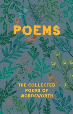 The Collected Poems of Wordsworth de William Wordsworth