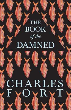 The Book of the Damned de Charles Fort