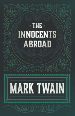 The Innocents Abroad de Mark Twain