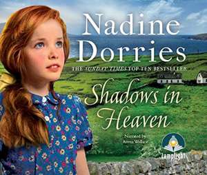 Dorries, N: Shadows in Heaven de Nadine Dorries