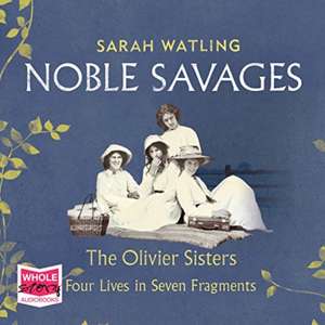 Watling, S: Noble Savages de Sarah Watling