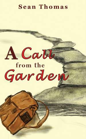 A Call from the Garden de Sean Thomas