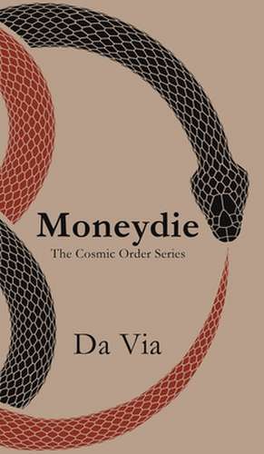 Moneydie de Da Via