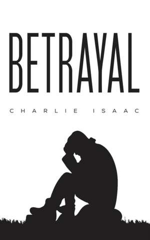 Betrayal de Charlie Isaac