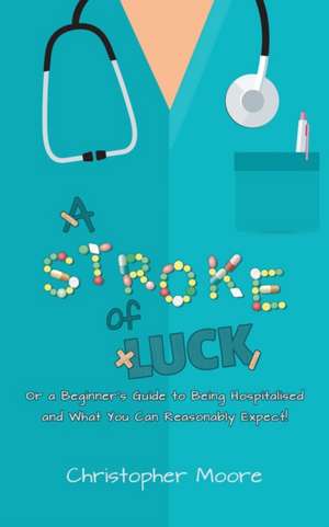 A Stroke of Luck de Christopher Moore