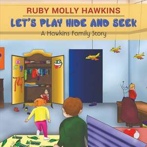 Let's Play Hide and Seek de Ruby Molly Hawkins