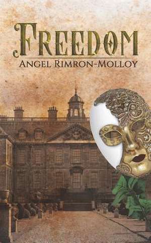 Freedom de Angel Rimron-Molloy