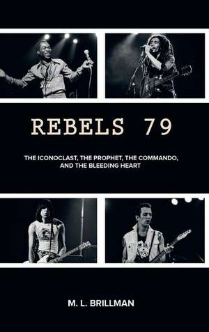 Rebels 79 de M. L. Brillman