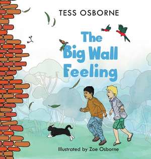 The Big Wall Feeling de Tess Osborne