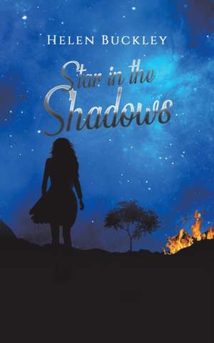 Star in the Shadows de Helen Buckley