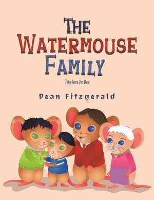 The Watermouse Family de Dean Fitzgerald