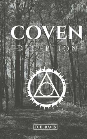 Coven Deception de D. H. Davis