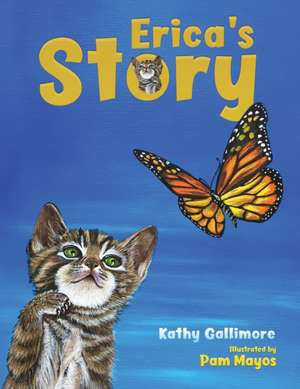 Erica's Story de Kathy Gallimore