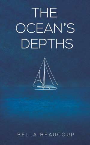 The Ocean's Depths de Bella Beaucoup