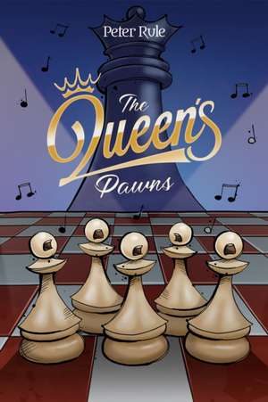 The Queen's Pawns de Peter Rule