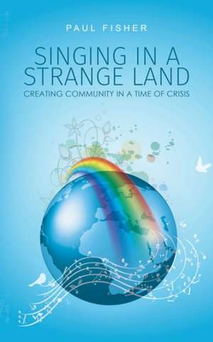 Singing in a Strange Land de Paul Fisher