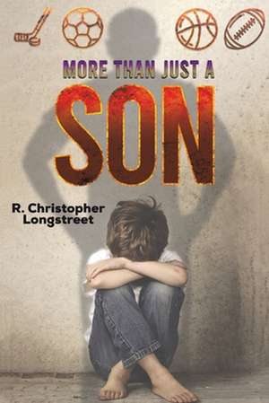 More than Just a Son de R Christopher Longstreet