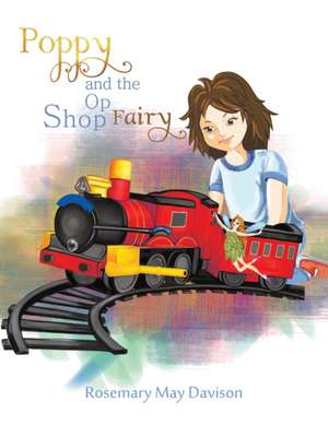 Poppy and the Op Shop Fairy de Rosemary May Davison