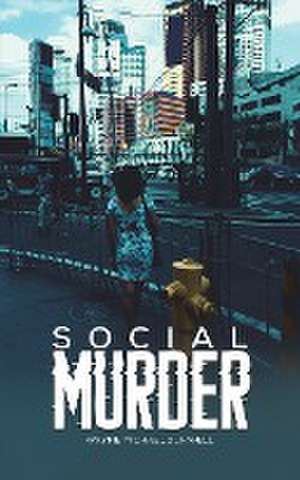 Social Murder de Wayne Michael Dunwell