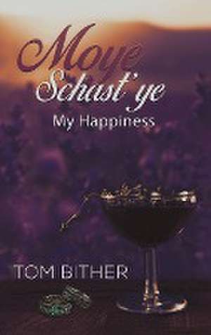 Moye Schast'ye de Tom Bither