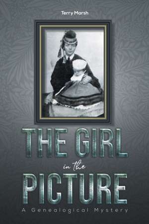 The Girl in the Picture de Terry Marsh