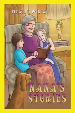 Prior, B: Nana's Stories de Bev Scott Prior