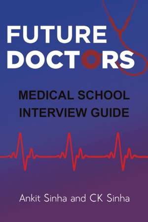 Future Doctors de Ankit Sinha