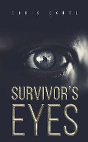 Survivor's Eyes de Chris Ekral